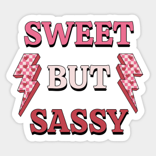 Sweet but sassy Sticker